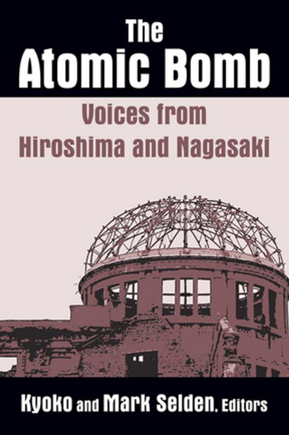 Big bigCover of The Atomic Bomb: Voices from Hiroshima and Nagasaki