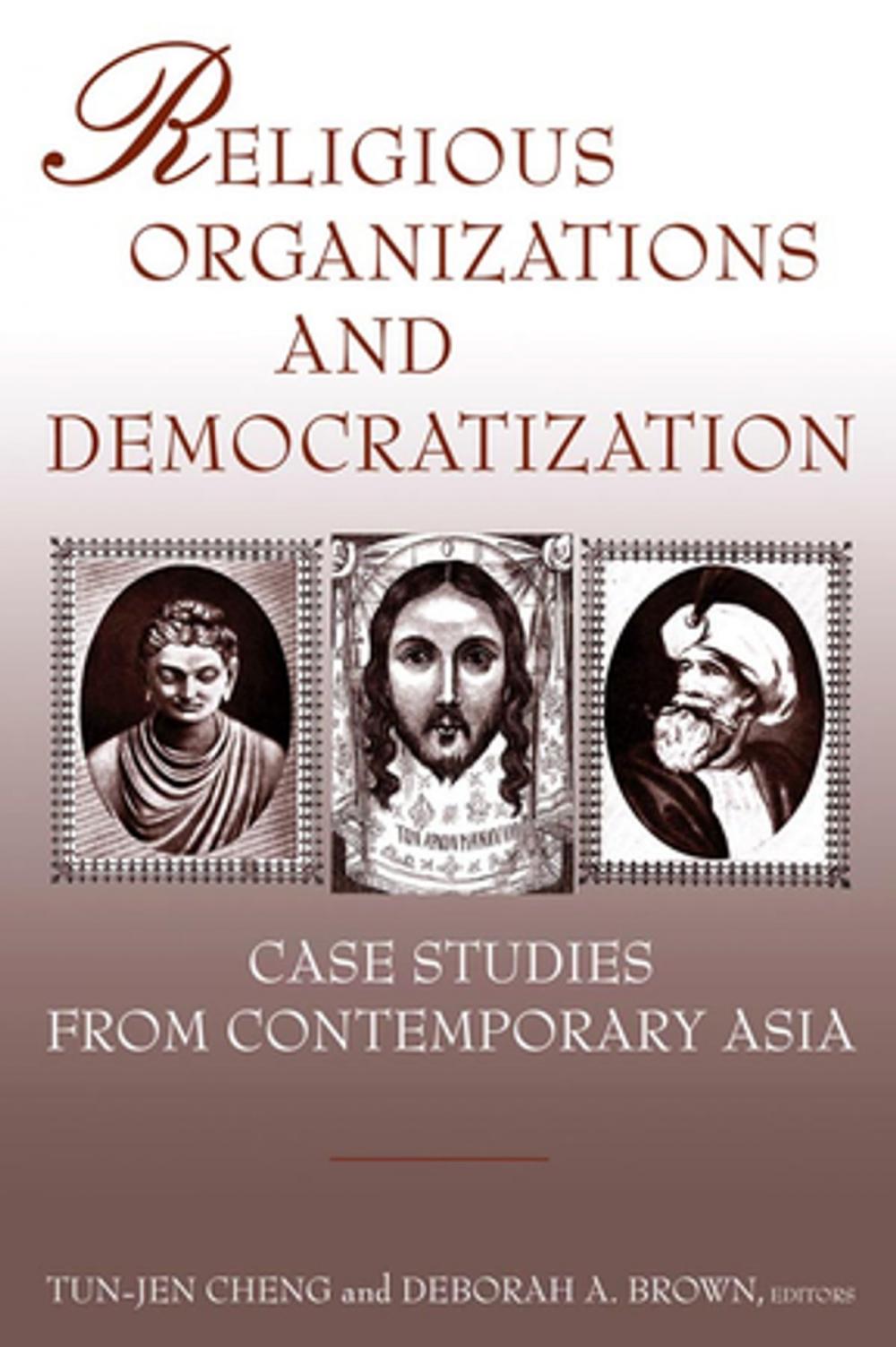 Big bigCover of Religious Organizations and Democratization: Case Studies from Contemporary Asia