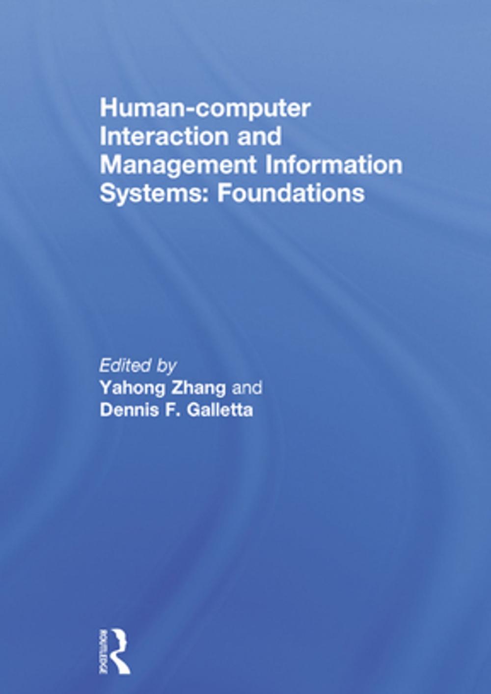 Big bigCover of Human-computer Interaction and Management Information Systems: Foundations