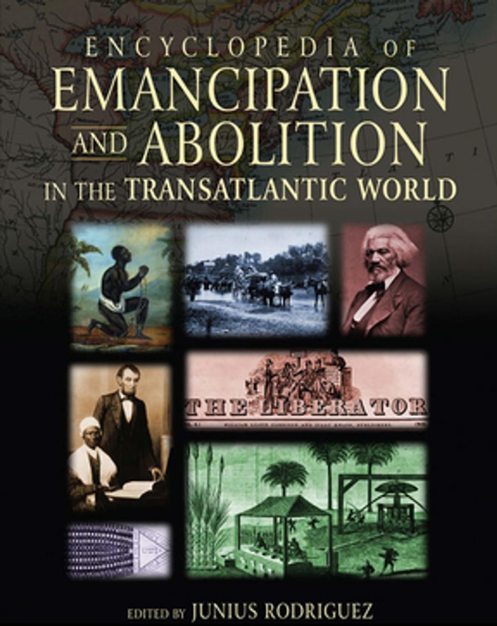 Big bigCover of Encyclopedia of Emancipation and Abolition in the Transatlantic World