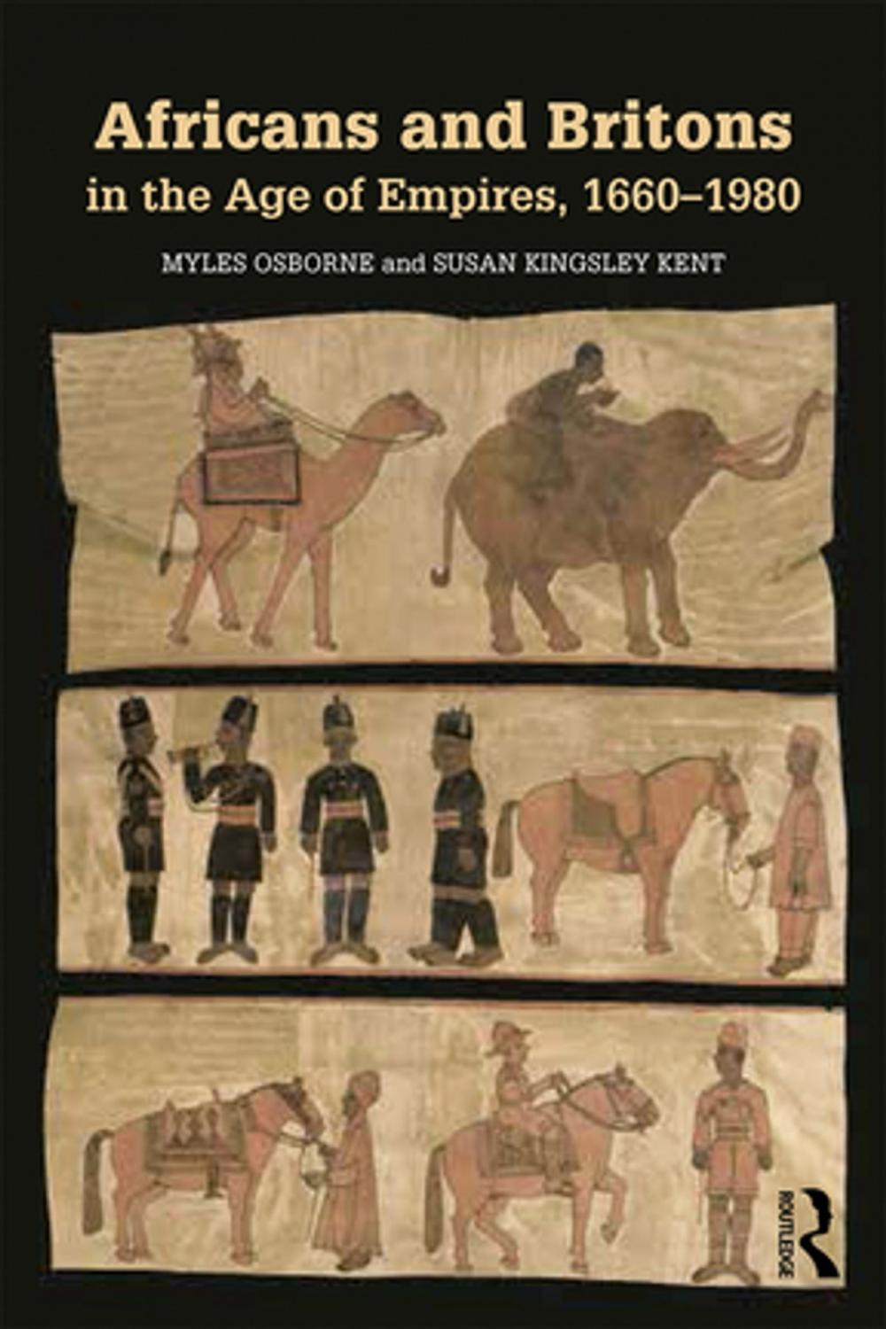 Big bigCover of Africans and Britons in the Age of Empires, 1660-1980