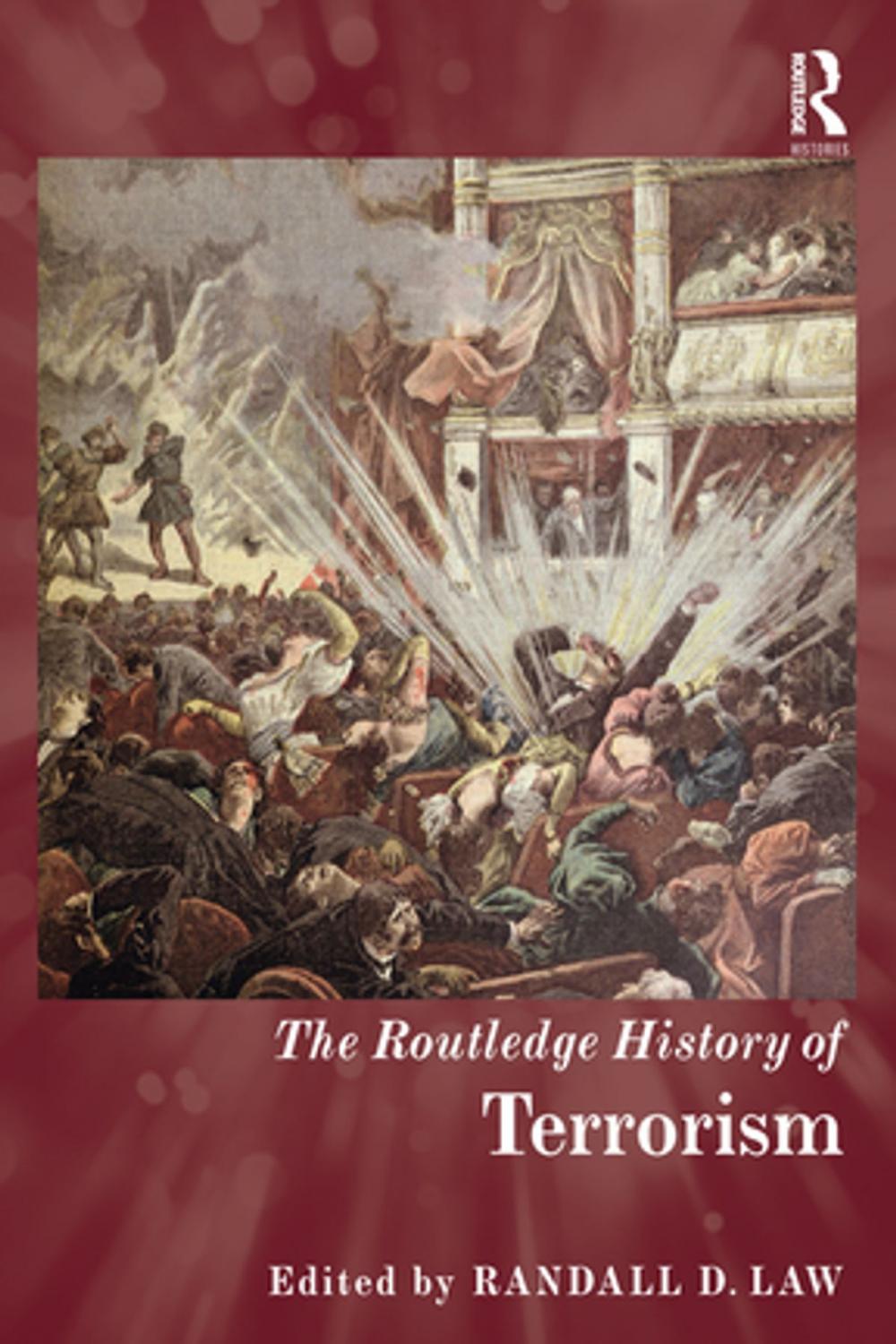 Big bigCover of The Routledge History of Terrorism