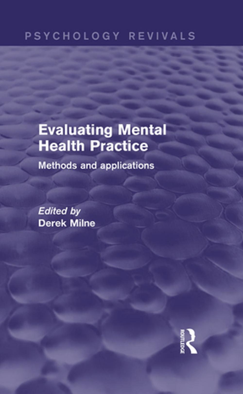 Big bigCover of Evaluating Mental Health Practice (Psychology Revivals)