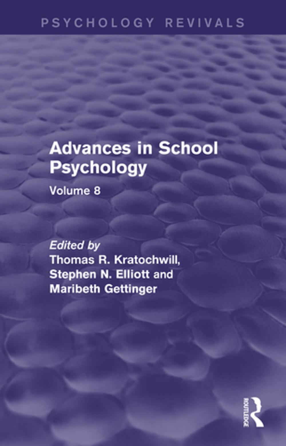 Big bigCover of Advances in School Psychology (Psychology Revivals)