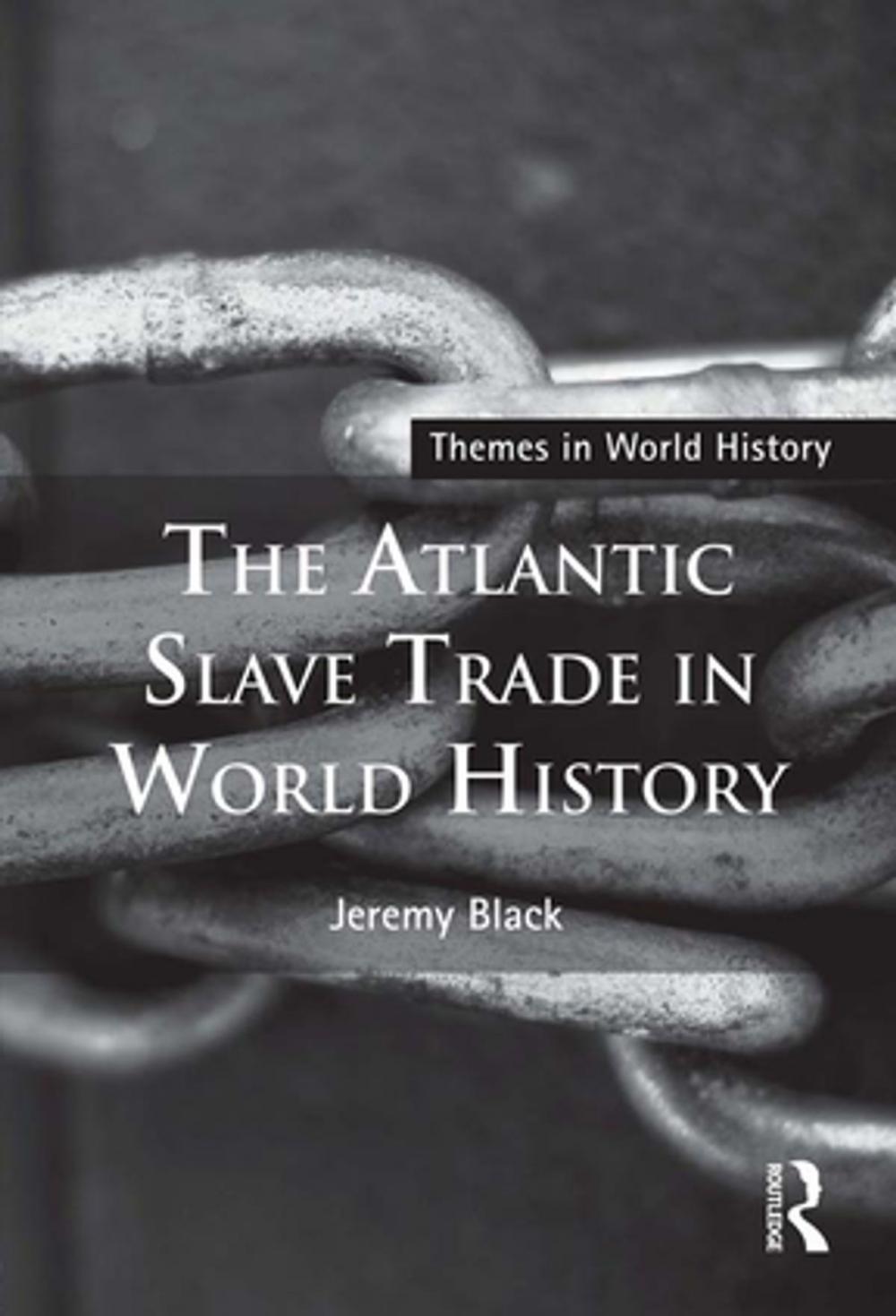 Big bigCover of The Atlantic Slave Trade in World History