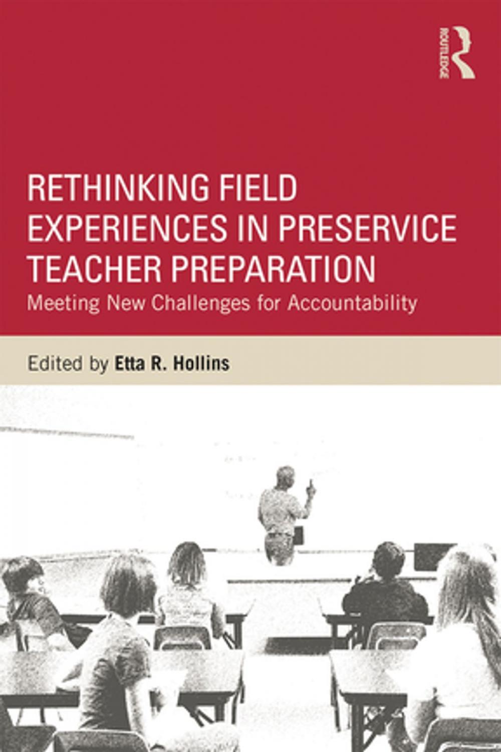 Big bigCover of Rethinking Field Experiences in Preservice Teacher Preparation