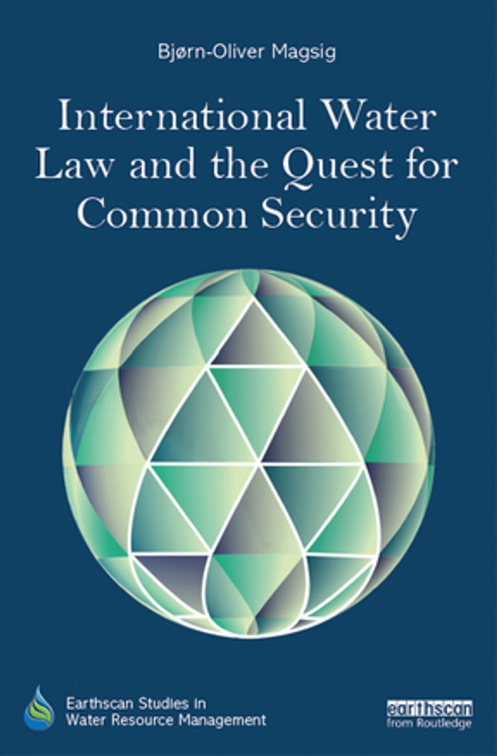 Big bigCover of International Water Law and the Quest for Common Security