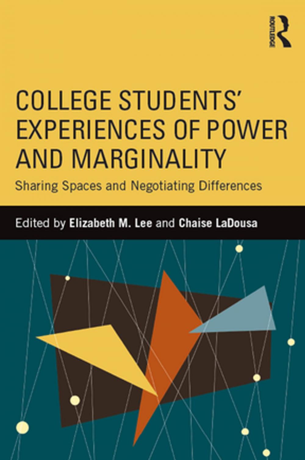 Big bigCover of College Students' Experiences of Power and Marginality