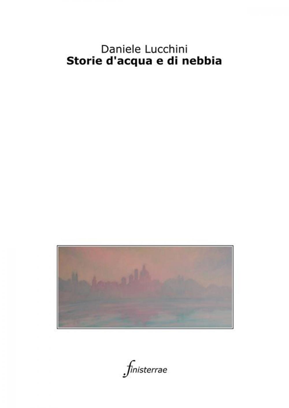 Big bigCover of Storie d'acqua e di nebbia