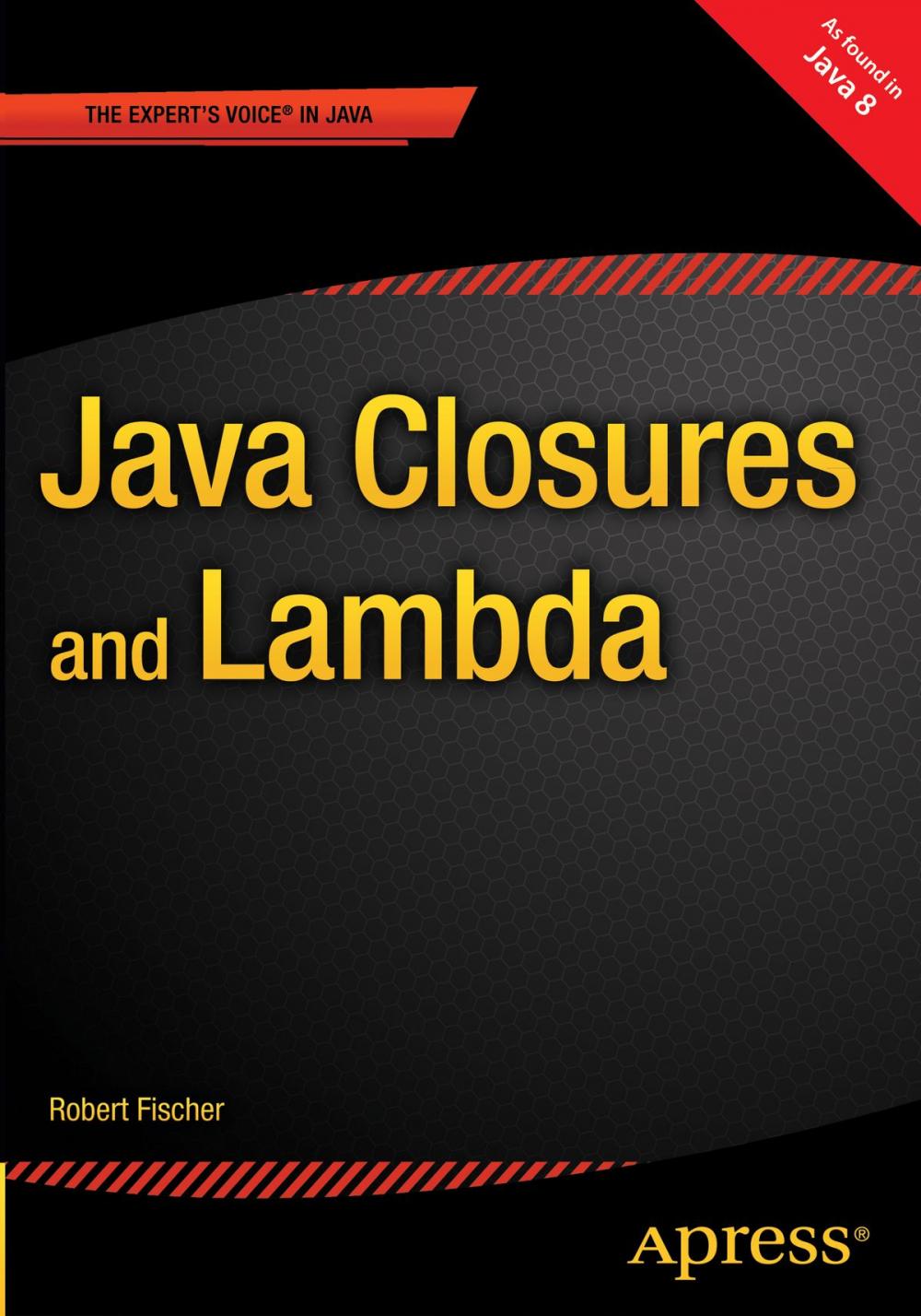 Big bigCover of Java Closures and Lambda