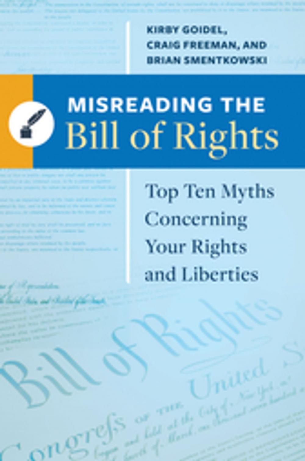 Big bigCover of Misreading the Bill of Rights: Top Ten Myths Concerning Your Rights and Liberties