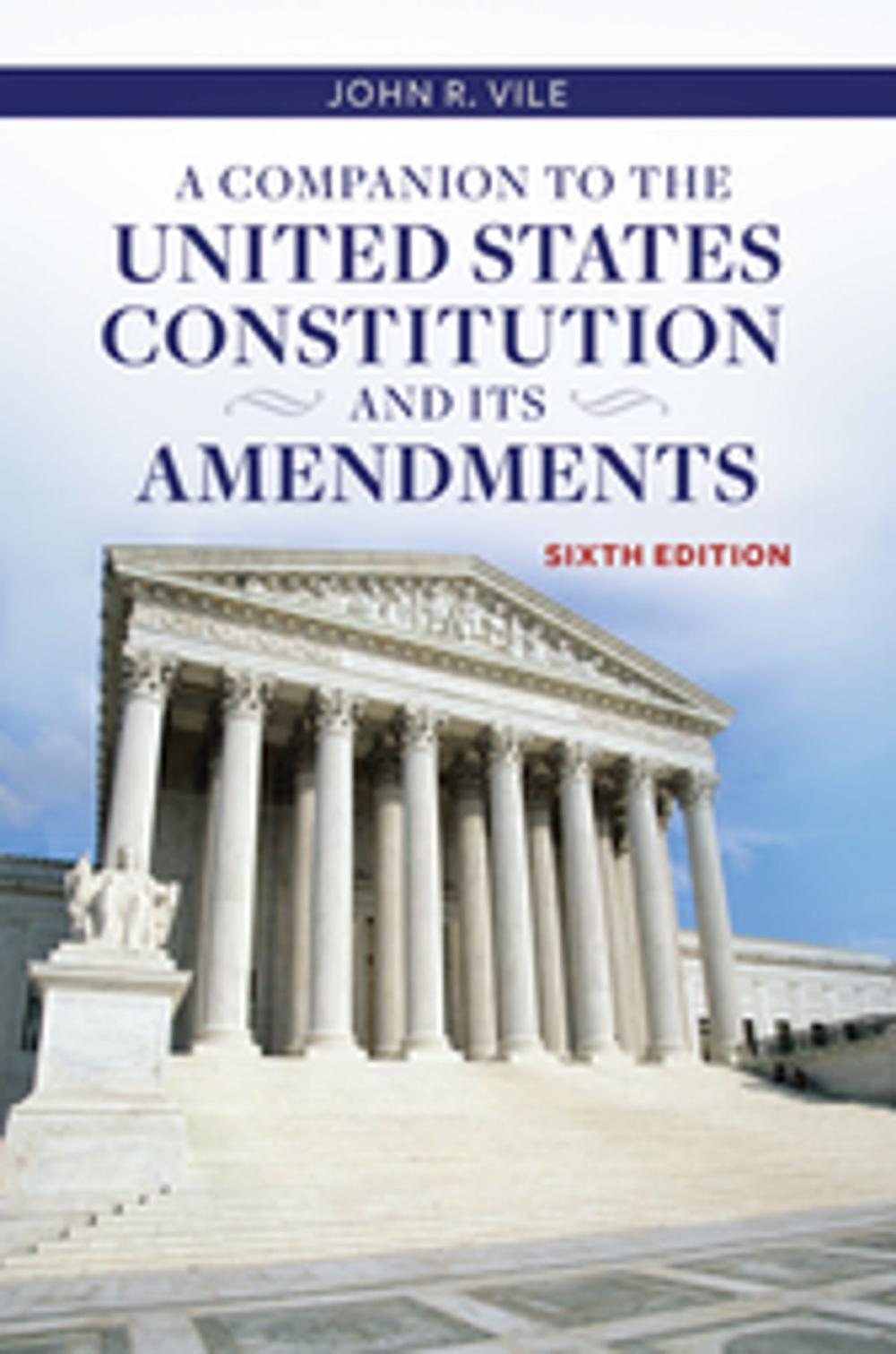 Big bigCover of A Companion to the United States Constitution and Its Amendments