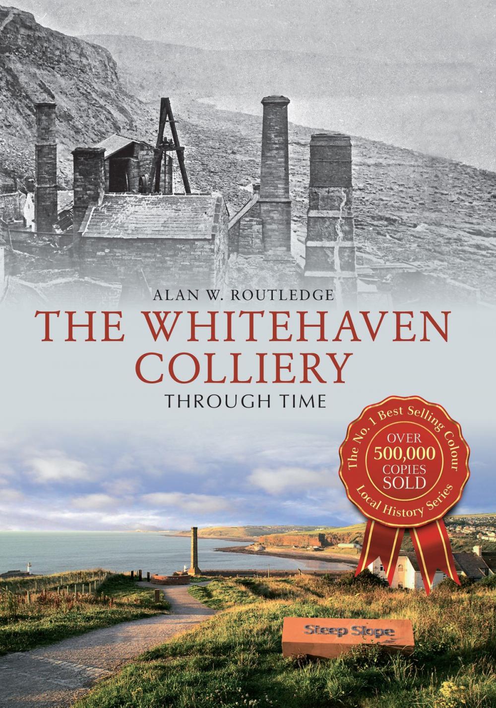 Big bigCover of The Whitehaven Colliery Through Time