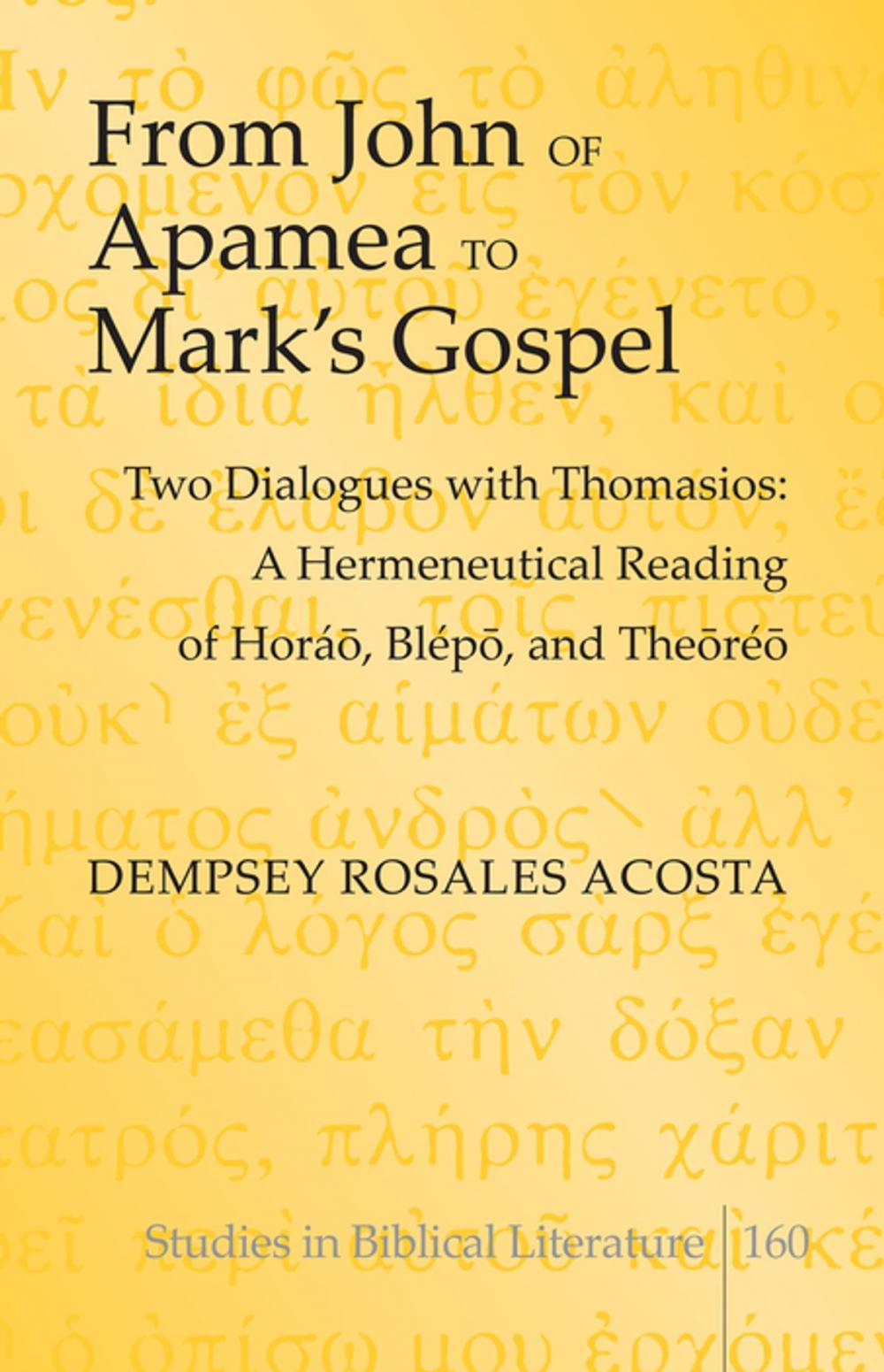 Big bigCover of From John of Apamea to Marks Gospel