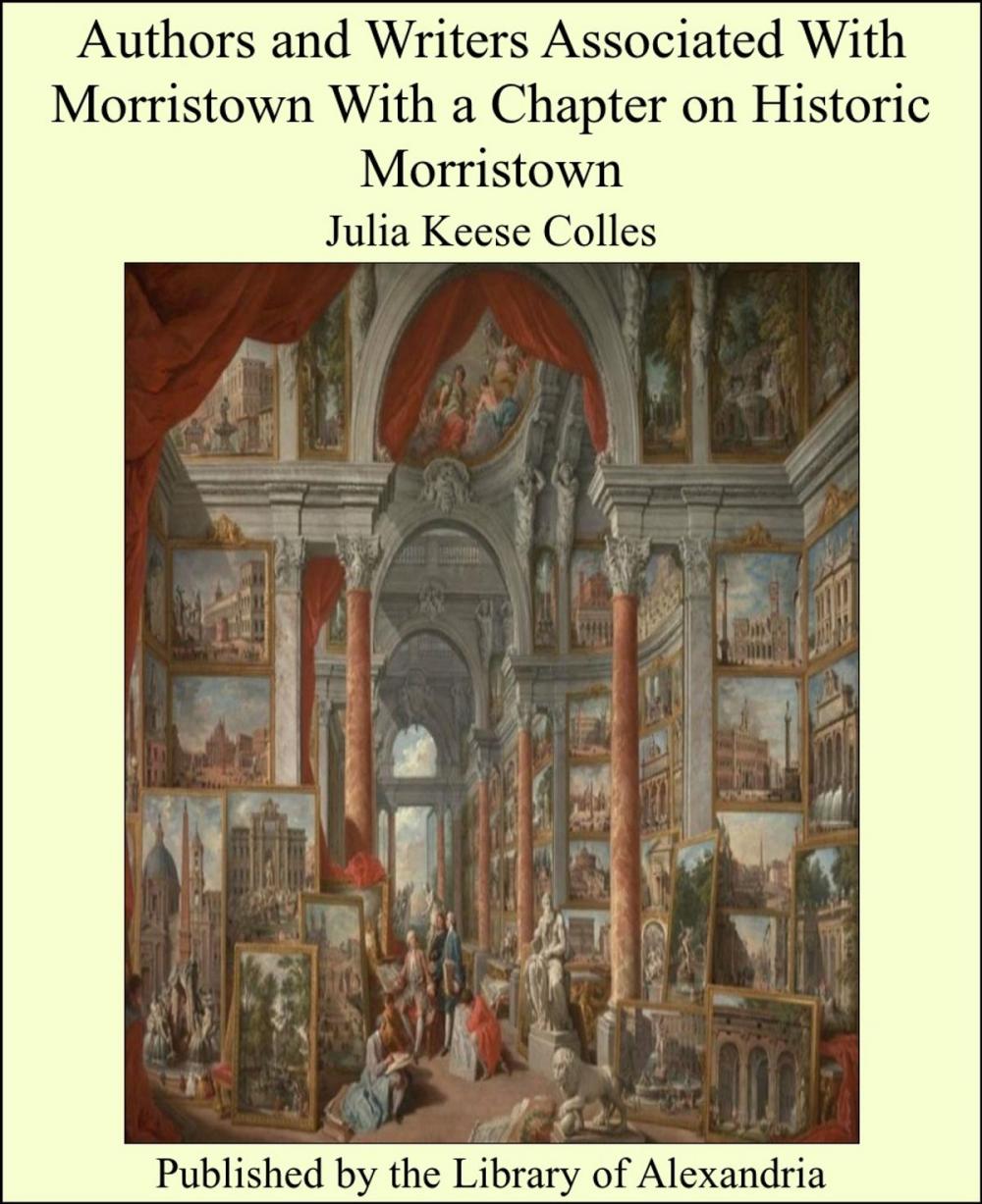 Big bigCover of Authors and Writers Associated With Morristown With a Chapter on Historic Morristown