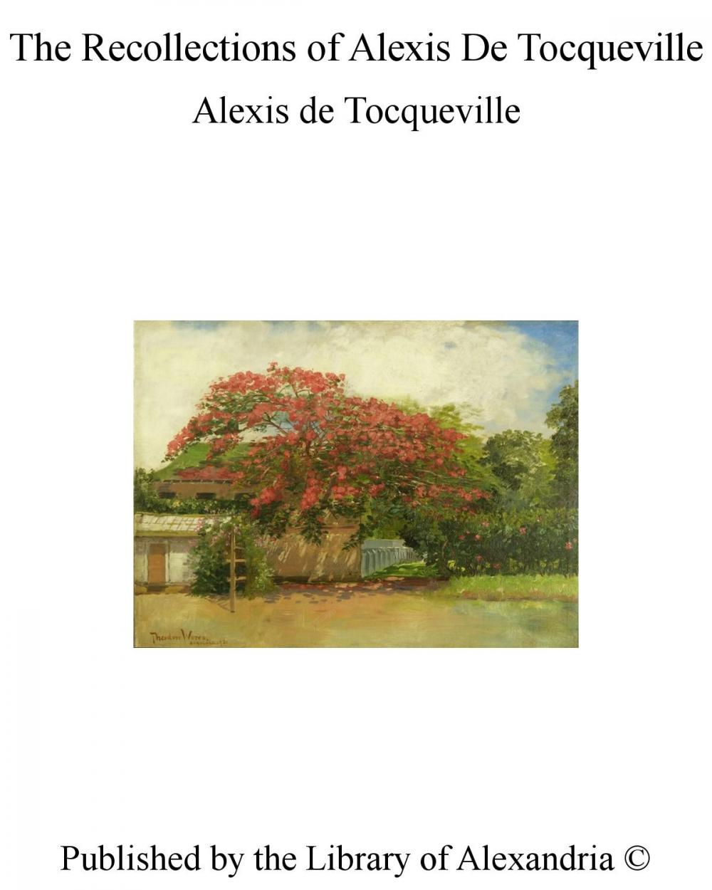 Big bigCover of The Recollections of Alexis De Tocqueville