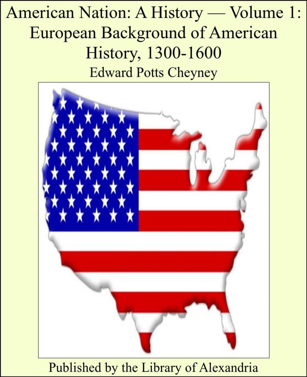 Big bigCover of American Nation: A History, Volume I: European Background of American History, 1300-1600