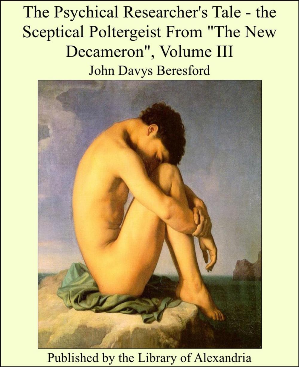 Big bigCover of The Psychical Researcher's Tale - the Sceptical Poltergeist From "The New Decameron"