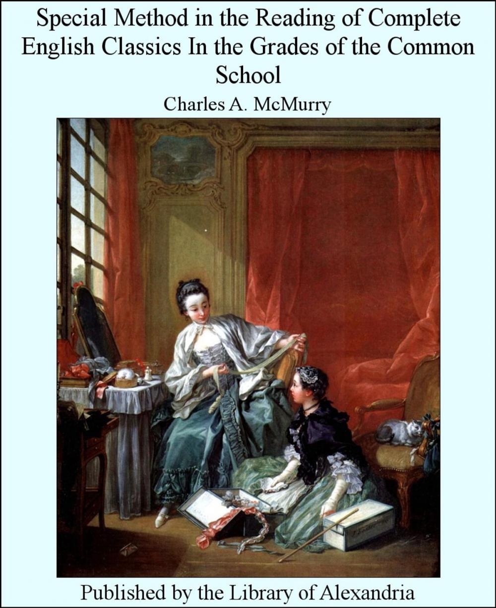 Big bigCover of Special Method in The Reading of Complete English Classics in The Grades of The Common School