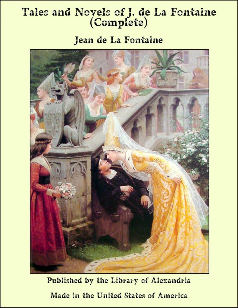 Big bigCover of Tales and Novels of J. de La Fontaine, Complete