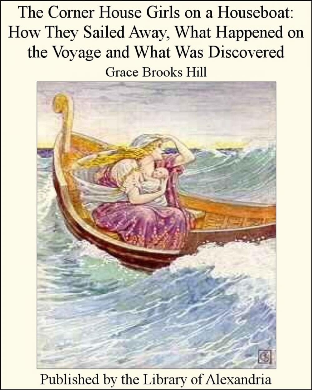 Big bigCover of The Corner House Girls on a Houseboat: How They Sailed Away, What Happened on the Voyage and What Was Discovered