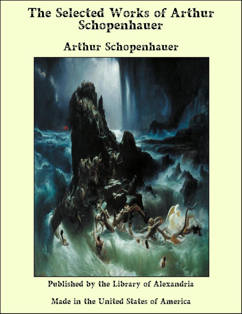 Big bigCover of The Selected Works of Arthur Schopenhauer