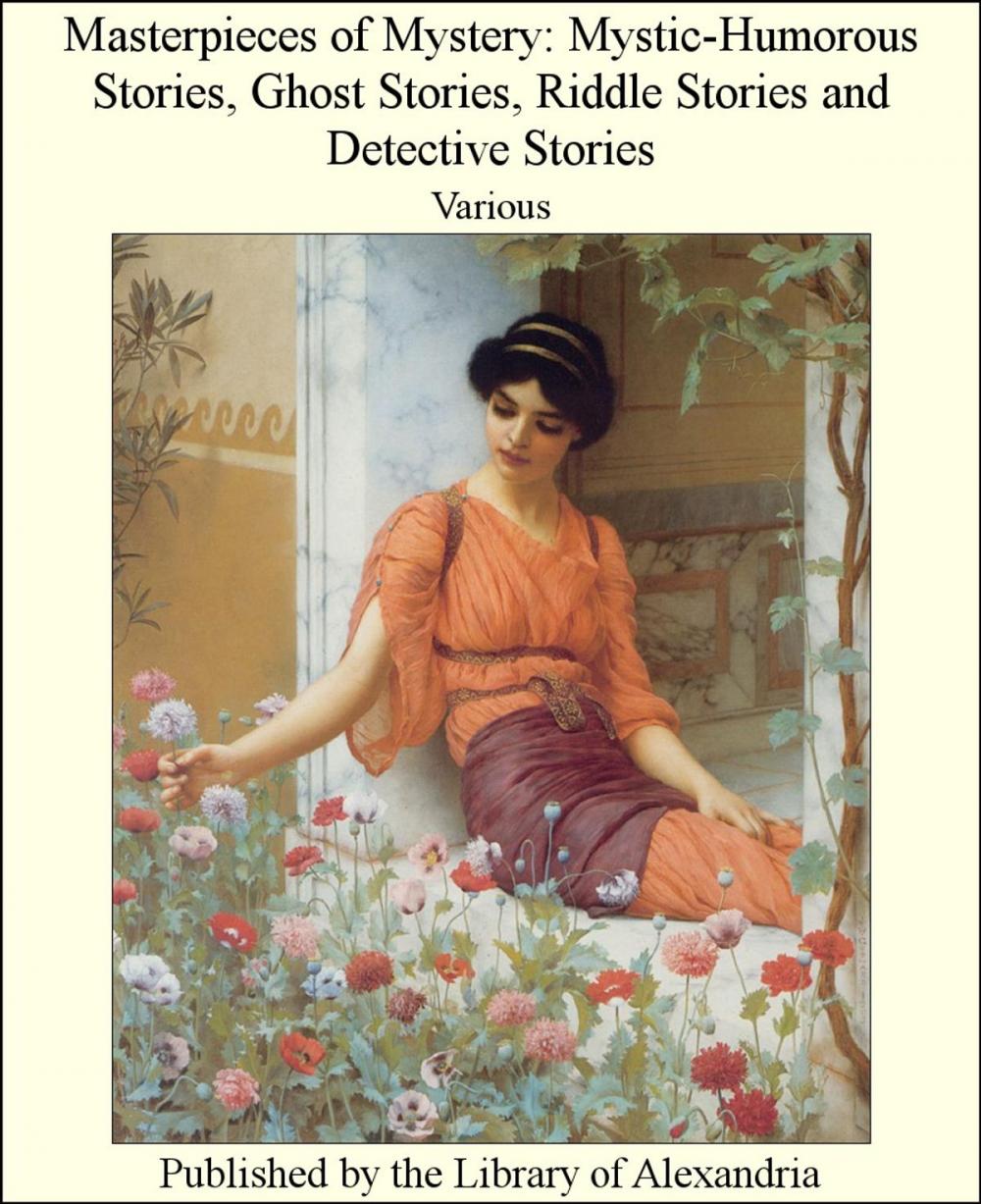 Big bigCover of Masterpieces of Mystery: Mystic-Humorous Stories, Ghost Stories, Riddle Stories and Detective Stories