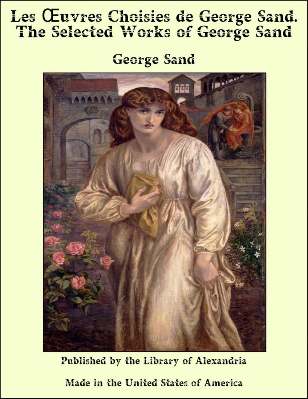 Big bigCover of Les Oeuvres Choisies de George Sand. The Selected Works of George Sand