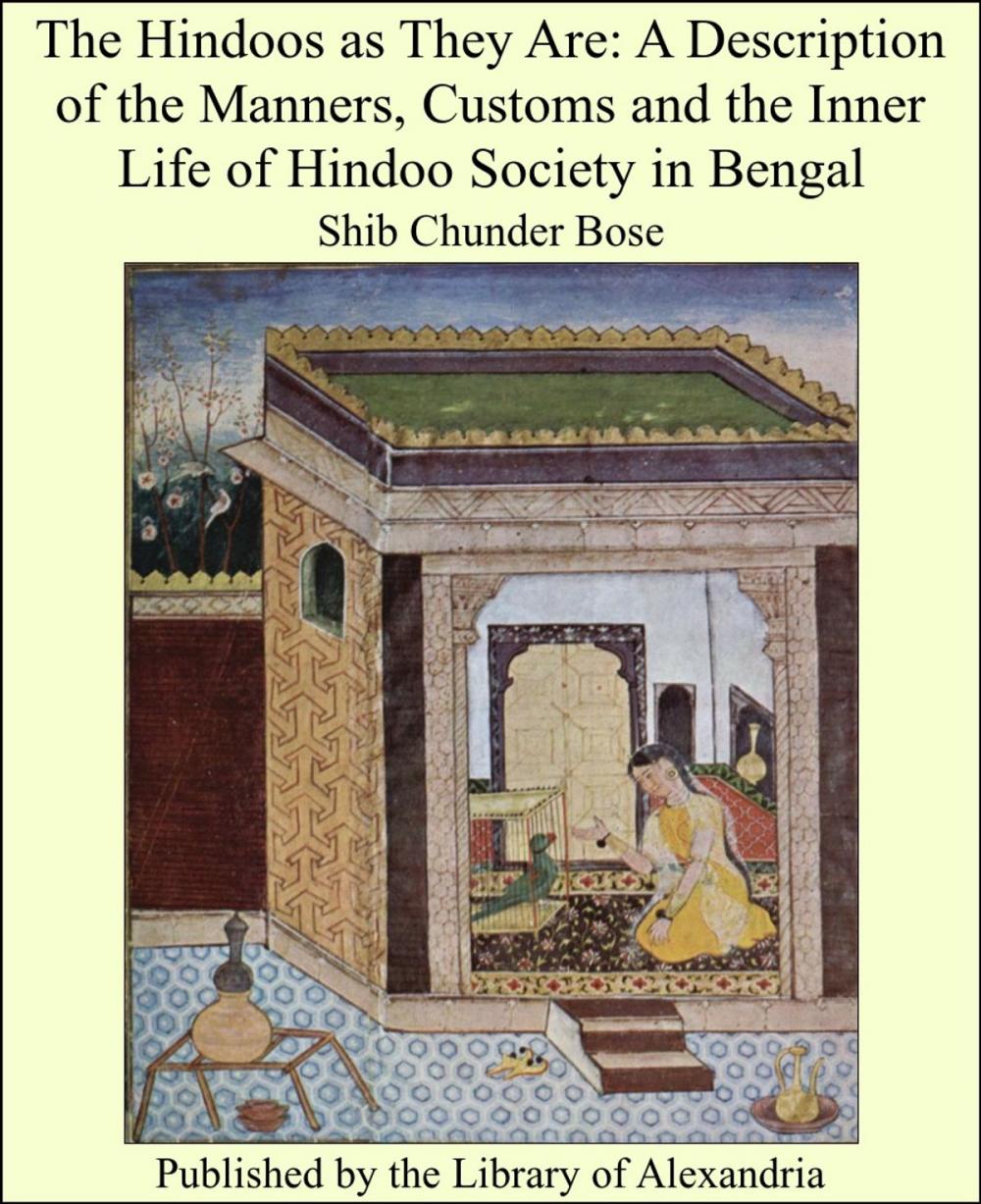 Big bigCover of The Hindoos as They Are: A Description of the Manners, Customs and the Inner Life of Hindoo Society in Bengal