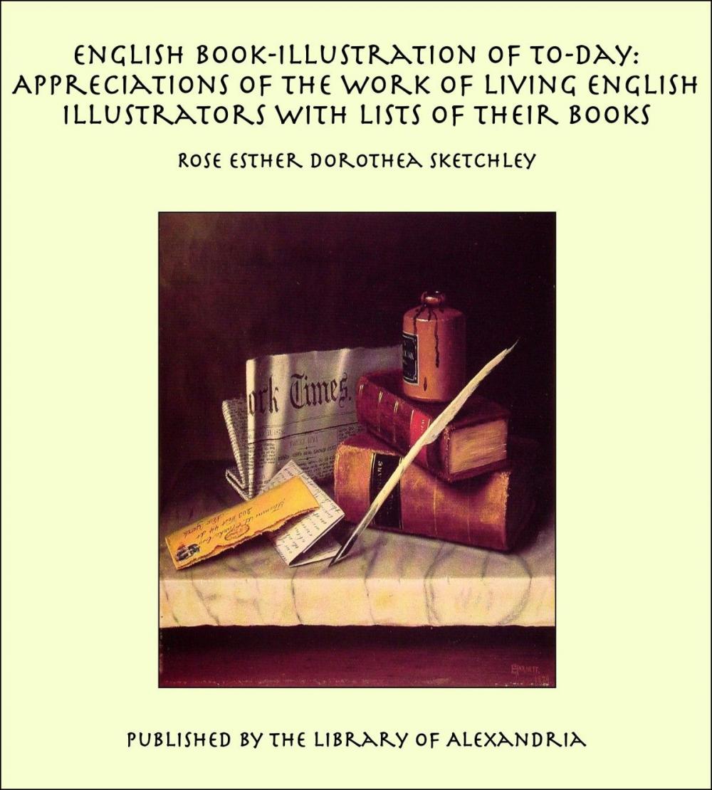 Big bigCover of English Book-Illustration of To-day: Appreciations of the Work of Living English Illustrators With Lists of Their Books