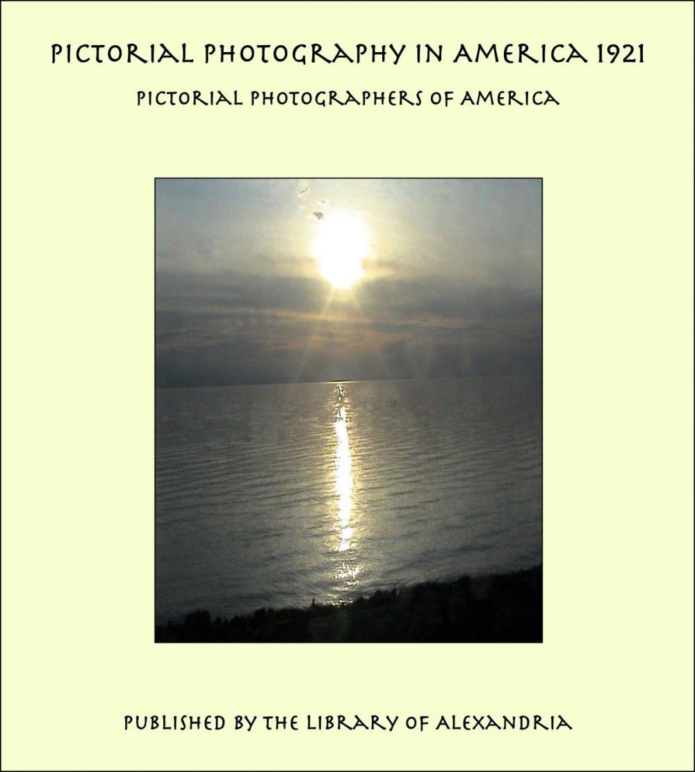 Big bigCover of Pictorial Photography in America 1921