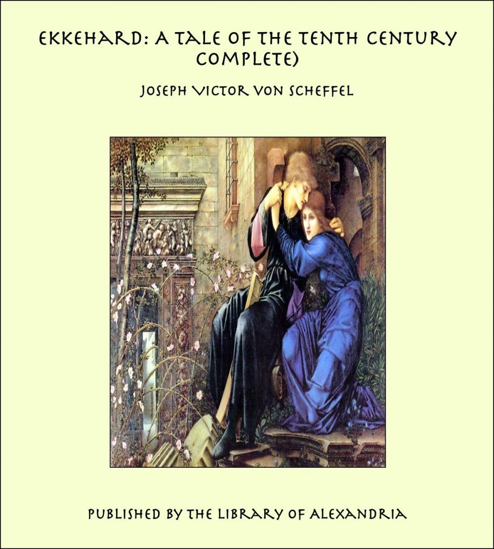 Big bigCover of Ekkehard: A Tale of the Tenth Century Complete)