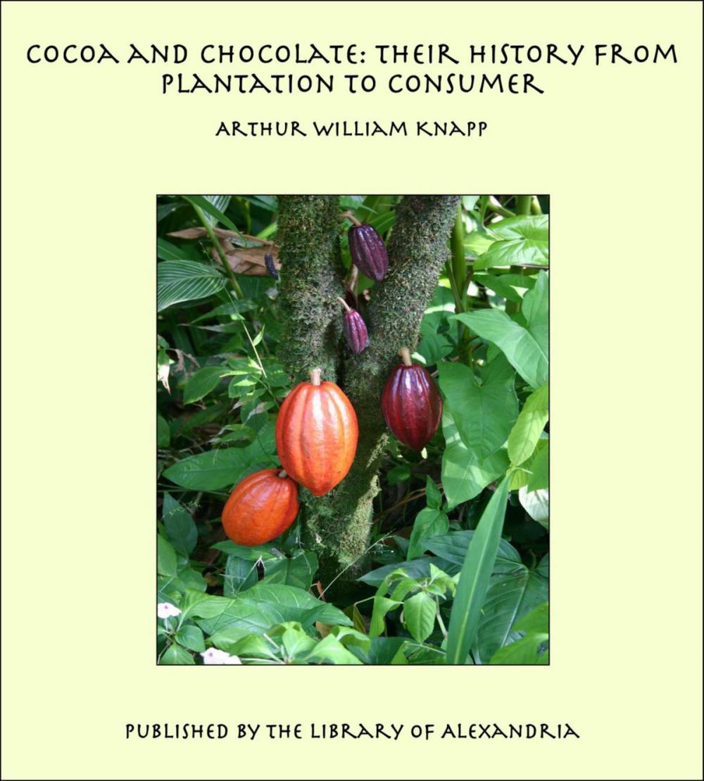 Big bigCover of Cocoa and Chocolate: Their History from Plantation to Consumer