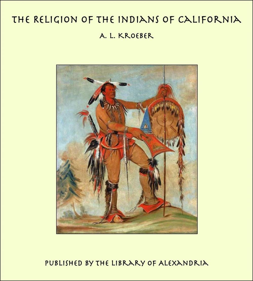 Big bigCover of The Religion of the Indians of California