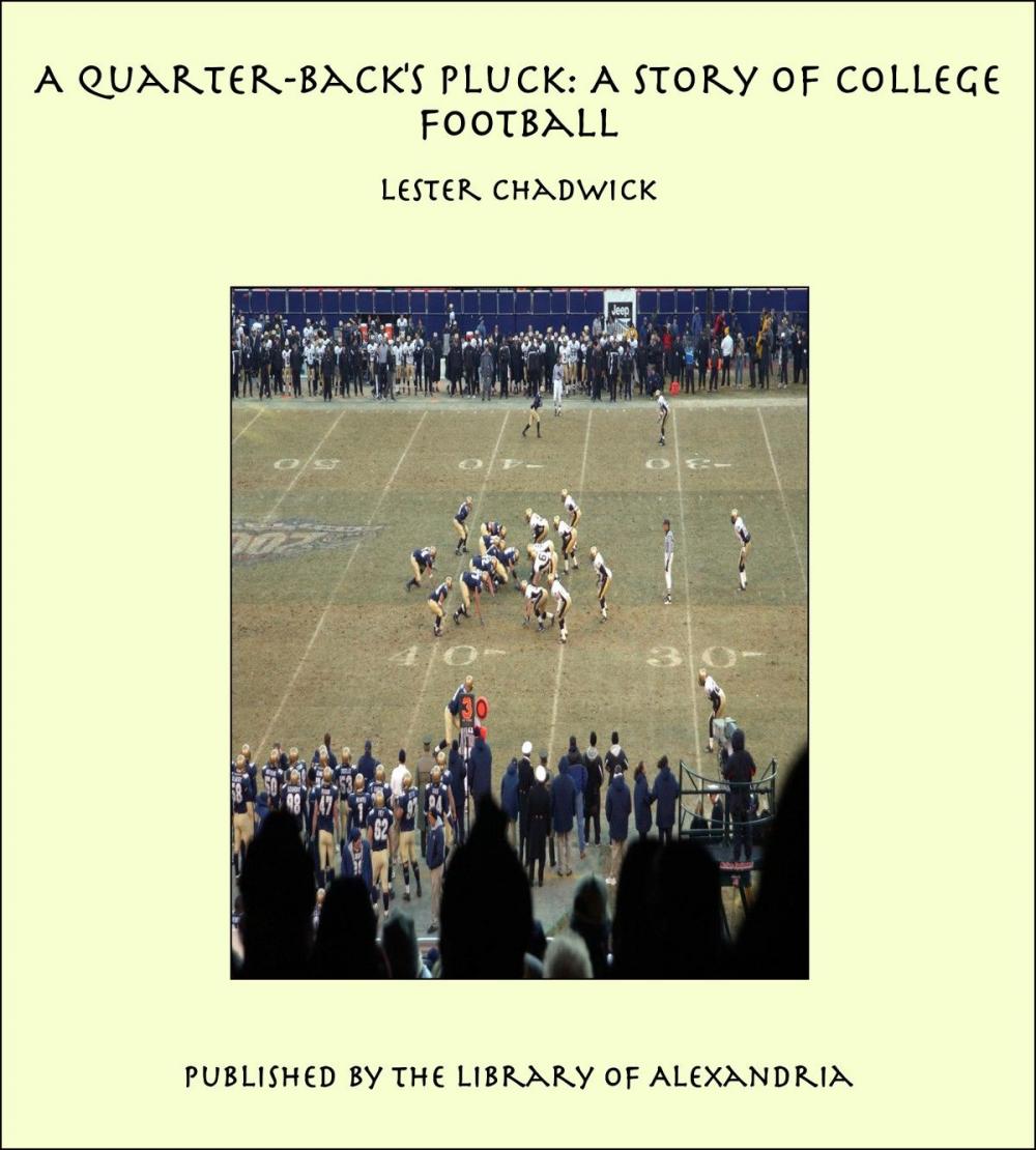 Big bigCover of A Quarter-Back's Pluck: A Story of College Football