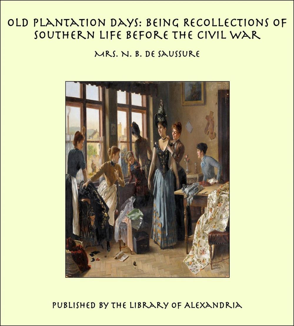 Big bigCover of Old Plantation Days: Being Recollections of Southern Life Before the Civil War