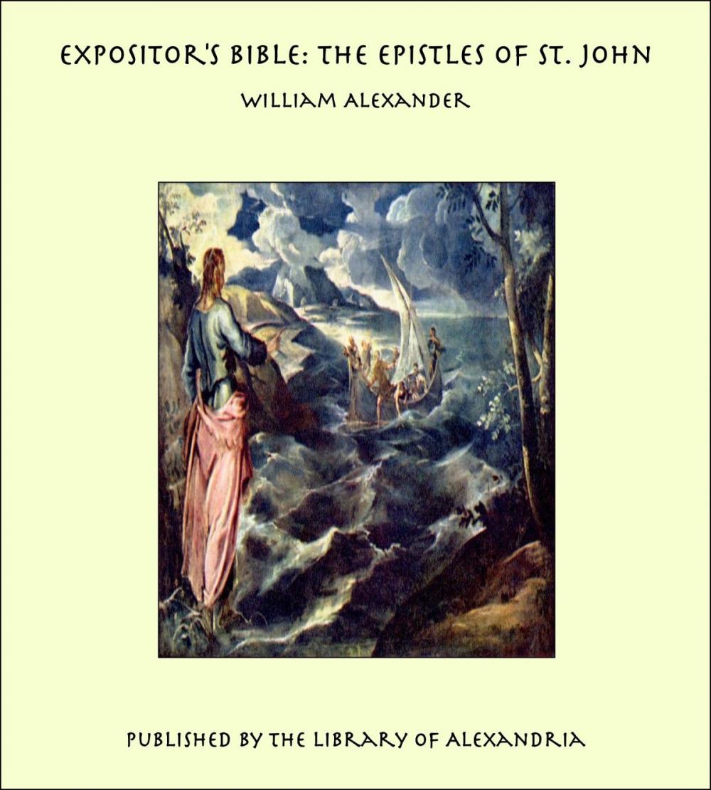 Big bigCover of Expositor's Bible: The Epistles of St. John