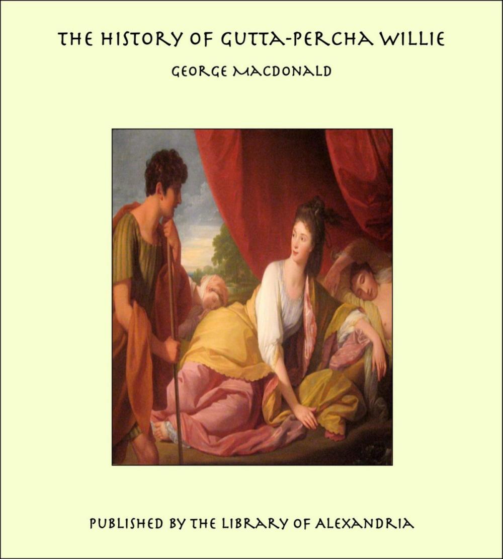 Big bigCover of The History of Gutta-Percha Willie