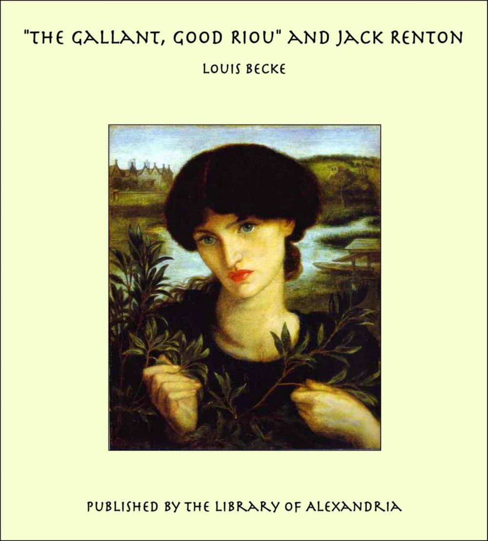 Big bigCover of "The Gallant, Good Riou" and Jack Renton