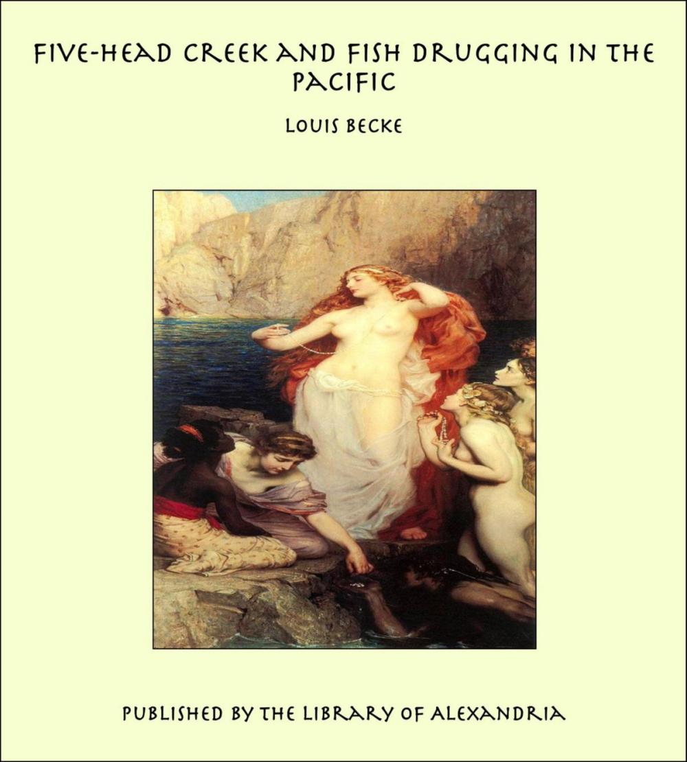 Big bigCover of Five-Head Creek and Fish Drugging in the Pacific