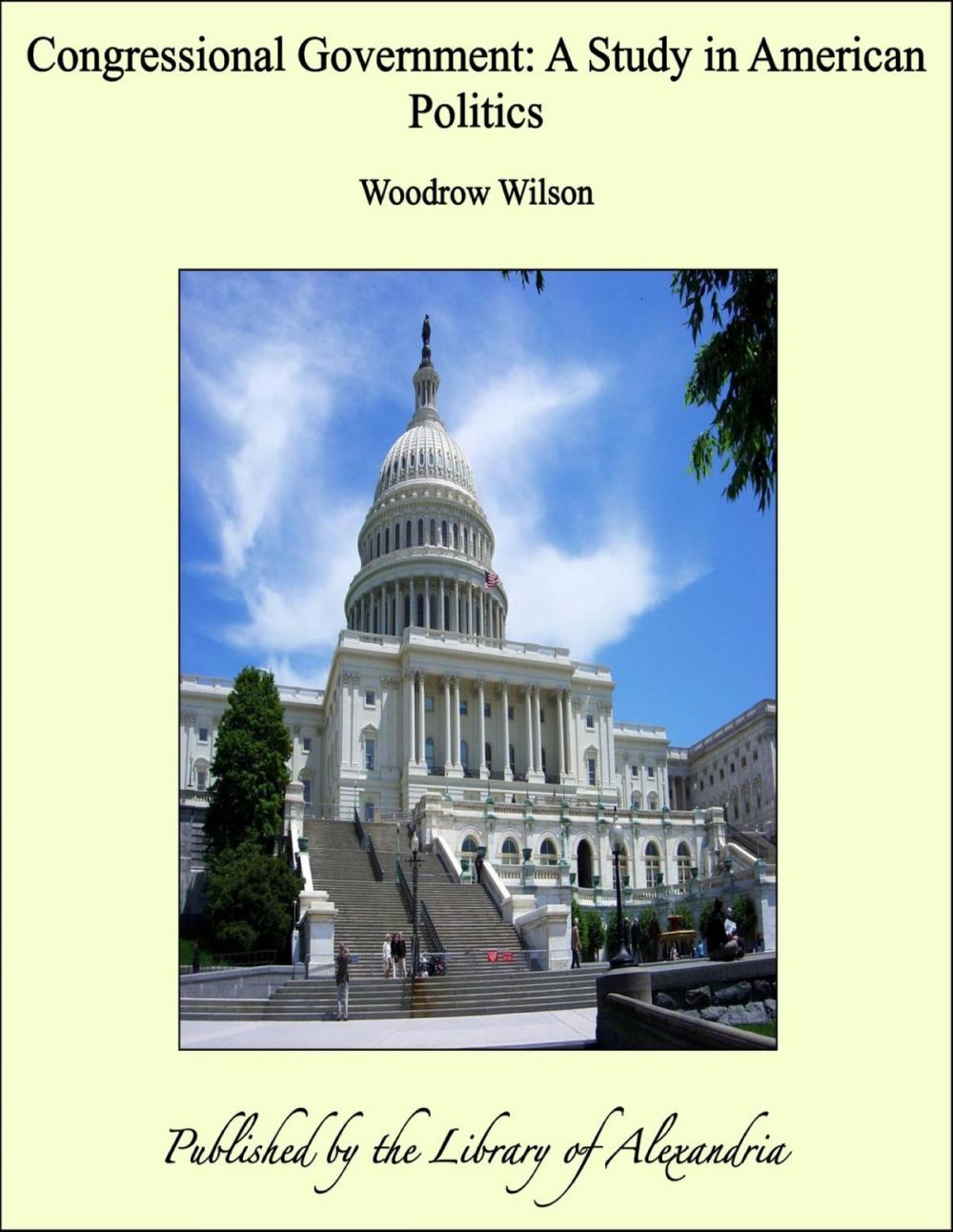 Big bigCover of Congressional Government: A Study in American Politics