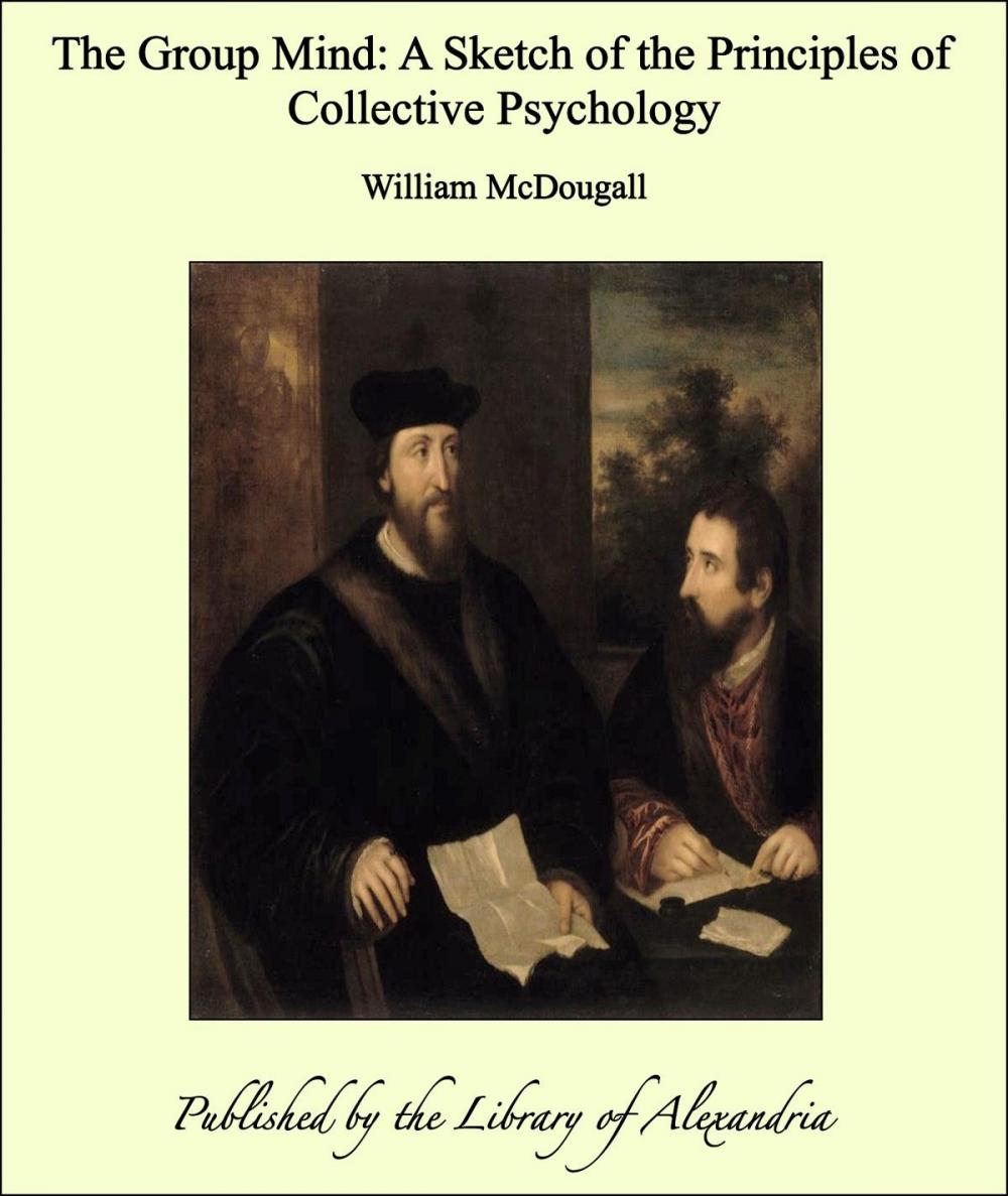 Big bigCover of The Group Mind: A Sketch of the Principles of Collective Psychology