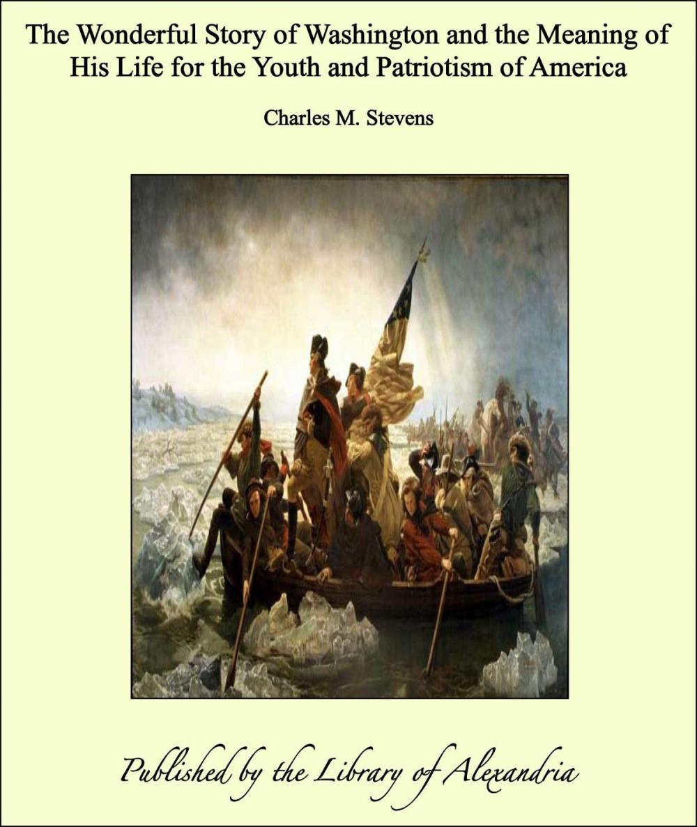 Big bigCover of The Wonderful Story of Washington and the Meaning of His Life for the Youth and Patriotism of America