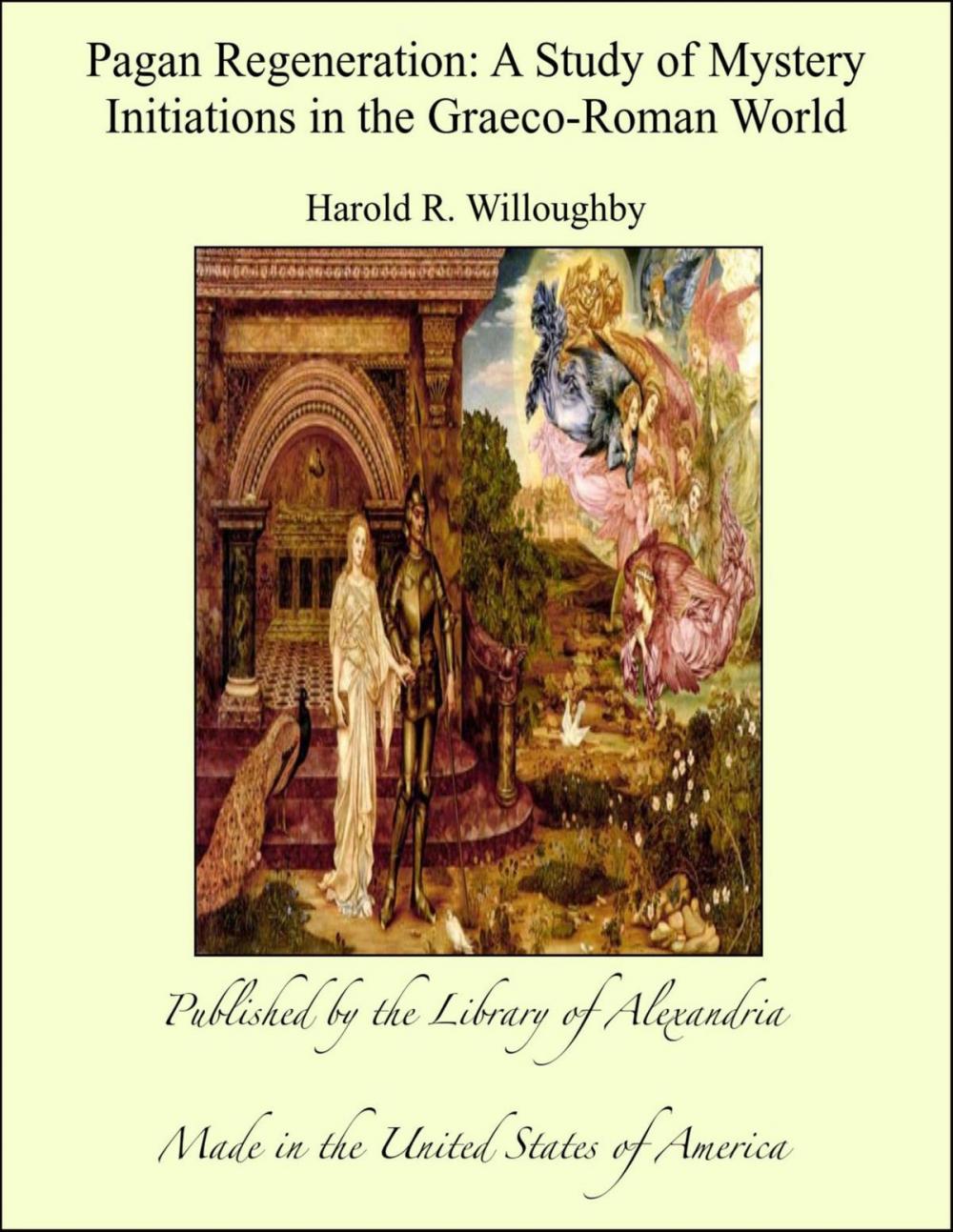 Big bigCover of Pagan Regeneration: A Study of Mystery Initiations in the Graeco-Roman World