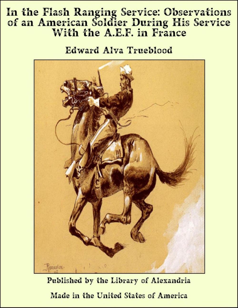 Big bigCover of In the Flash Ranging Service: Observations of an American Soldier During His Service With the A.E.F. in France