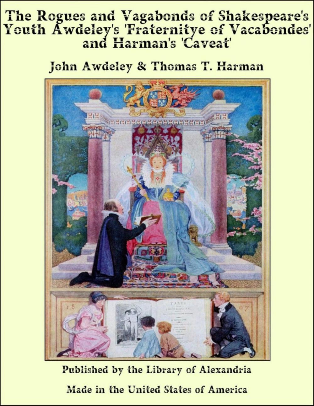 Big bigCover of The Rogues and Vagabonds of Shakespeare's Youth Awdeley's 'Fraternitye of Vacabondes' and Harman's 'Caveat'