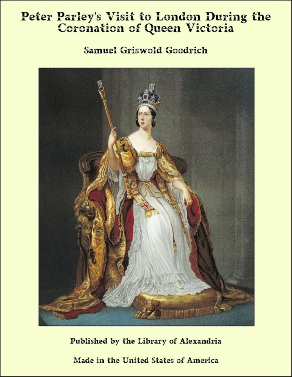 Big bigCover of Peter Parley's Visit to London During the Coronation of Queen Victoria