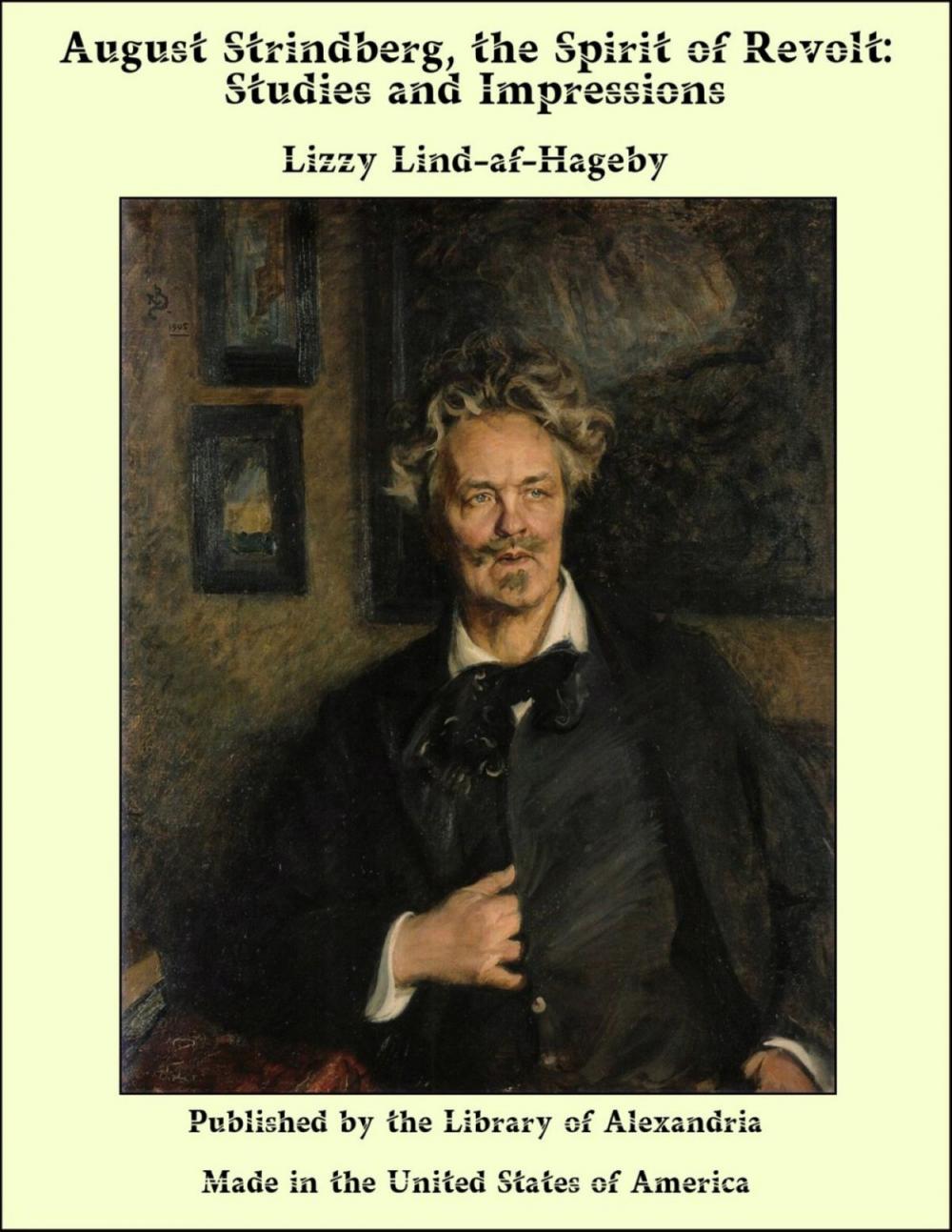 Big bigCover of August Strindberg, the Spirit of Revolt: Studies and Impressions