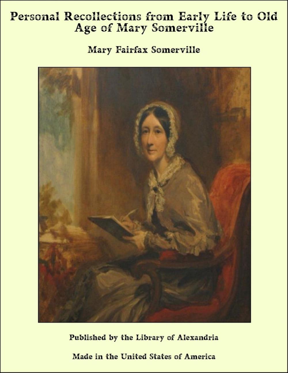 Big bigCover of Personal Recollections from Early Life to Old Age of Mary Somerville