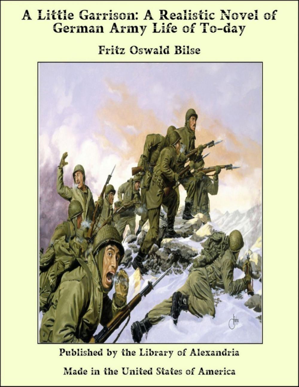 Big bigCover of A Little Garrison: A Realistic Novel of German Army Life of To-day